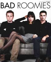 Bad Roomies /    